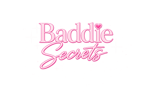 Baddie Secrets